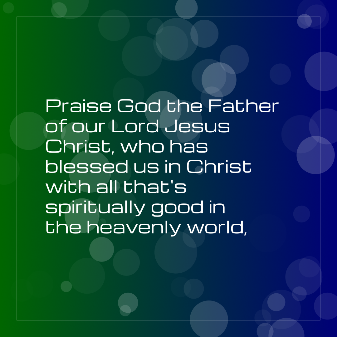 Verse of the Day Image for 2025-08-20. Scripture reference Ephesians 1: 3