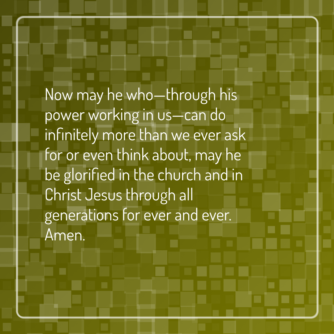 Verse of the Day Image for 2025-08-24. Scripture reference Ephesians 3: 20-21