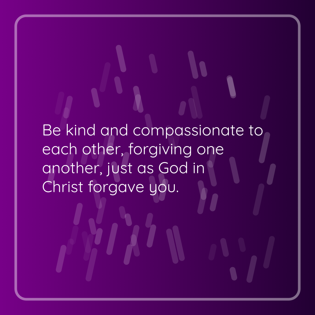 Verse of the Day Image for 2025-08-28. Scripture reference Ephesians 4: 32