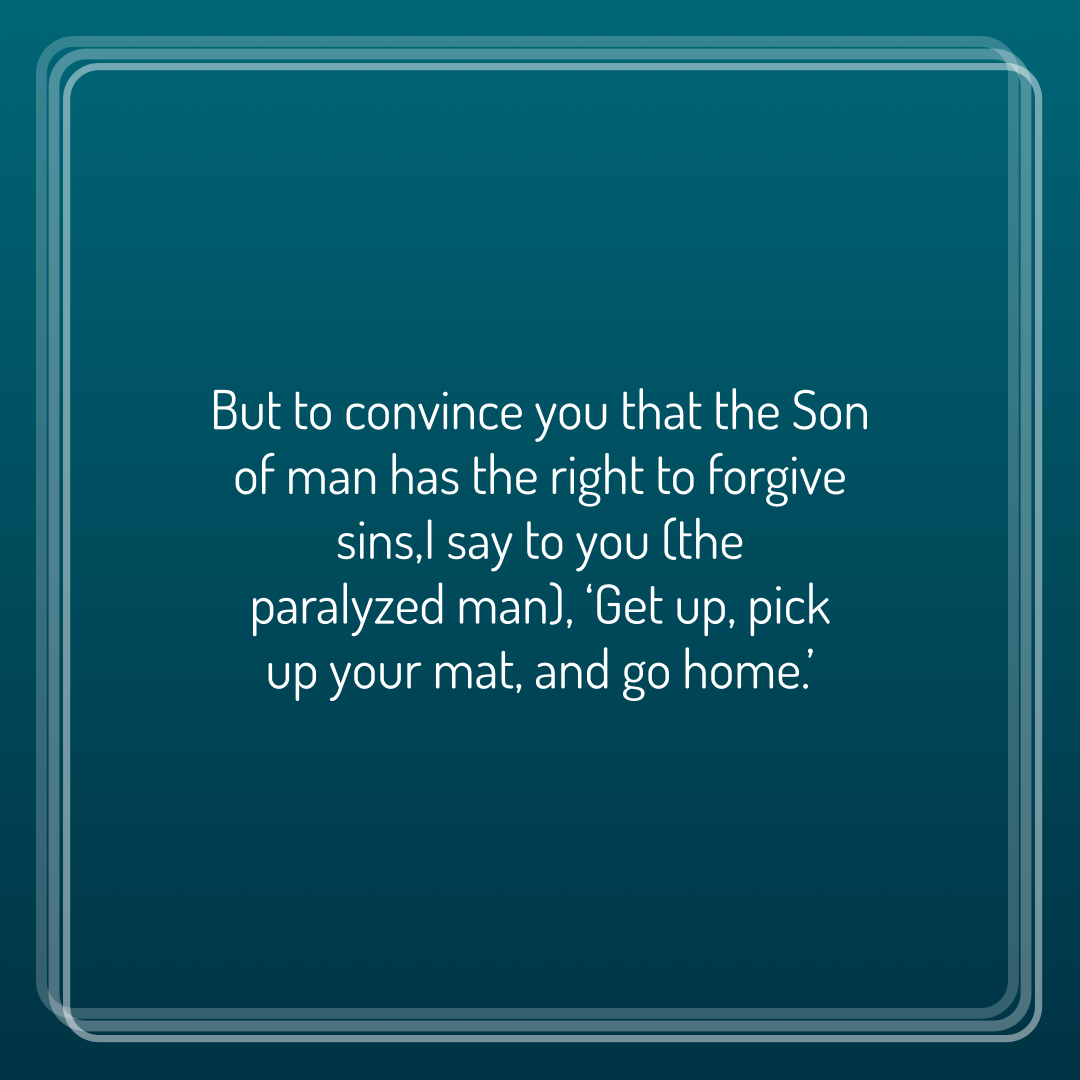 Verse of the Day Image for 2025-09-09. Scripture reference Mark 2: 10-11