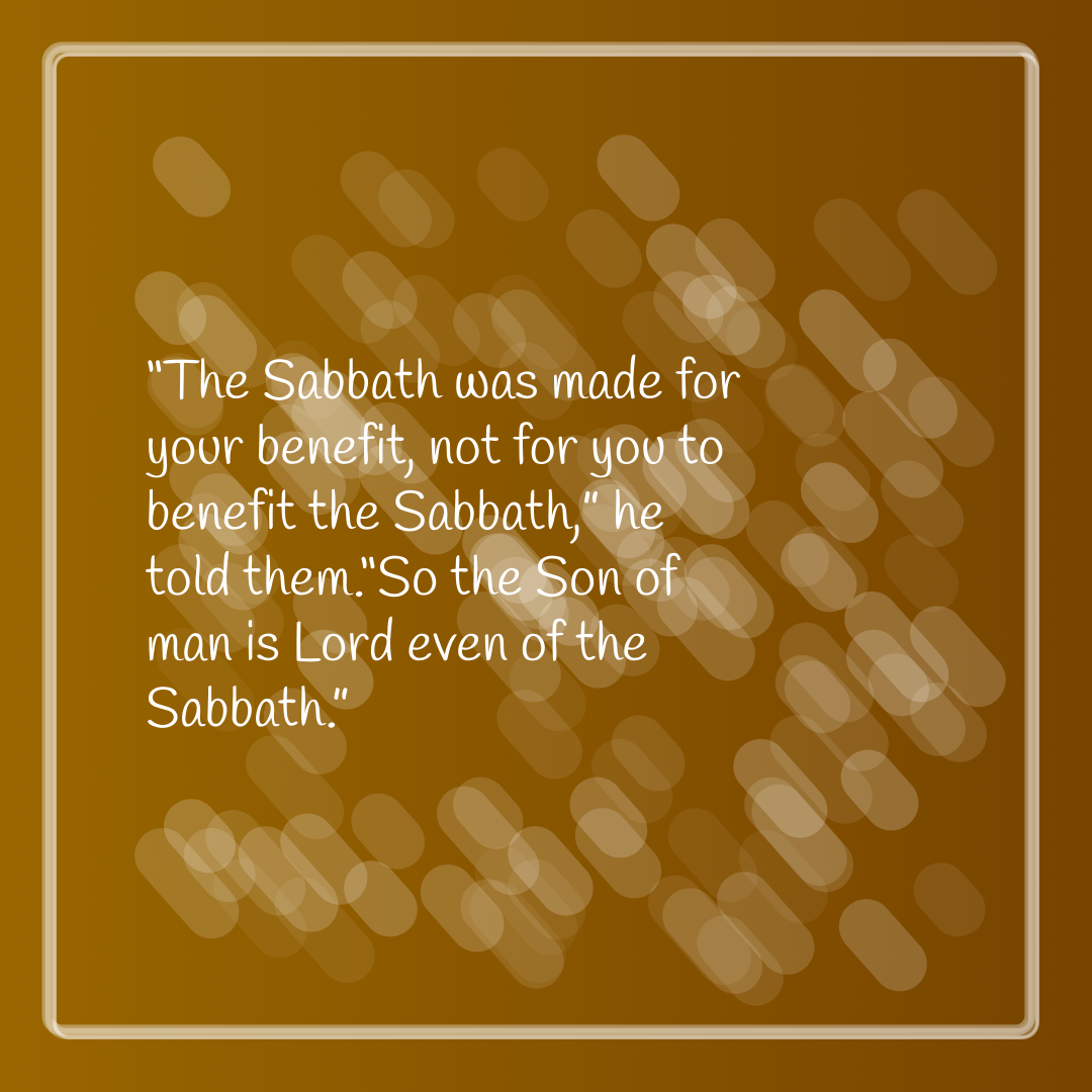 Verse of the Day Image for 2025-09-11. Scripture reference Mark 2: 27-28