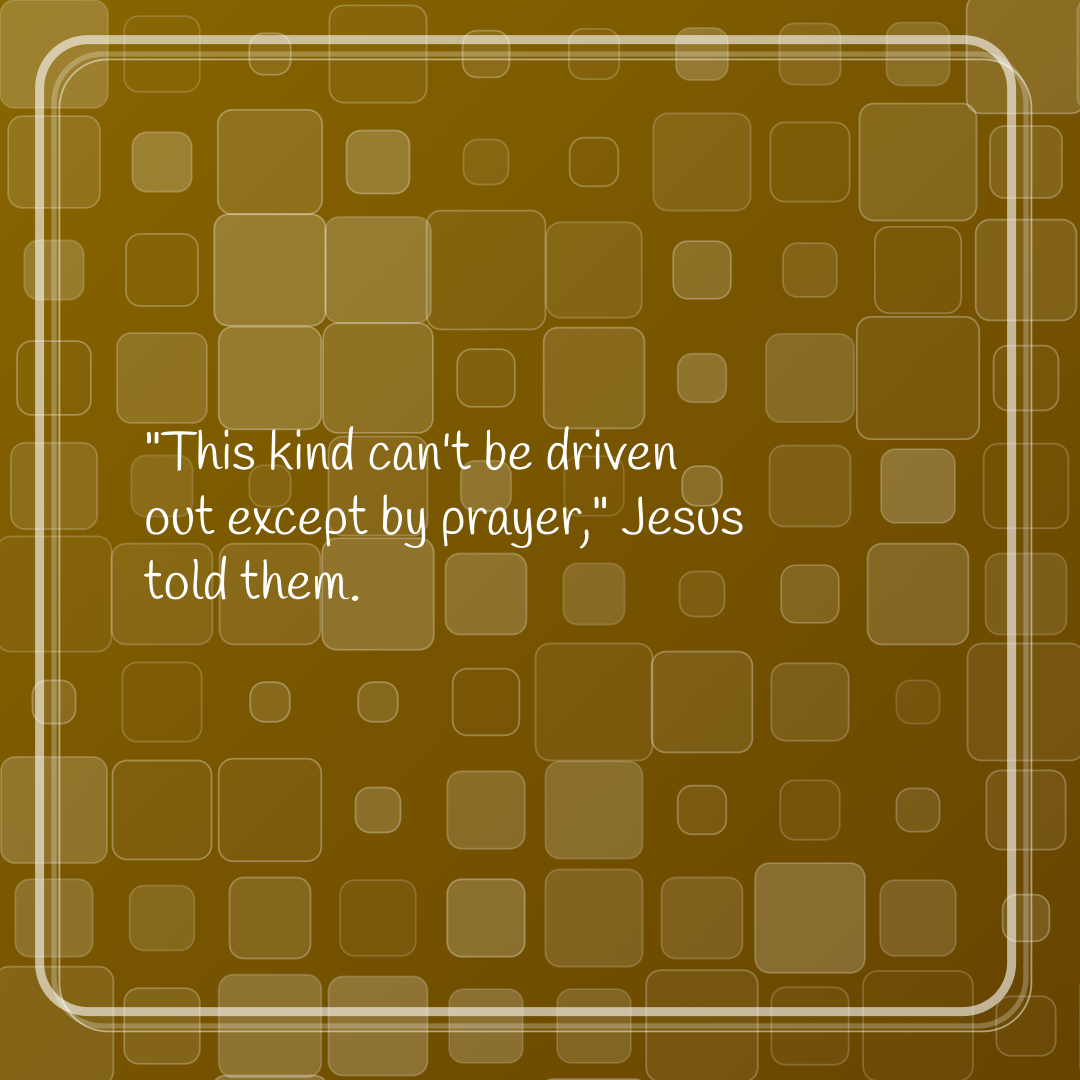 Verse of the Day Image for 2025-10-04. Scripture reference Mark 9: 29