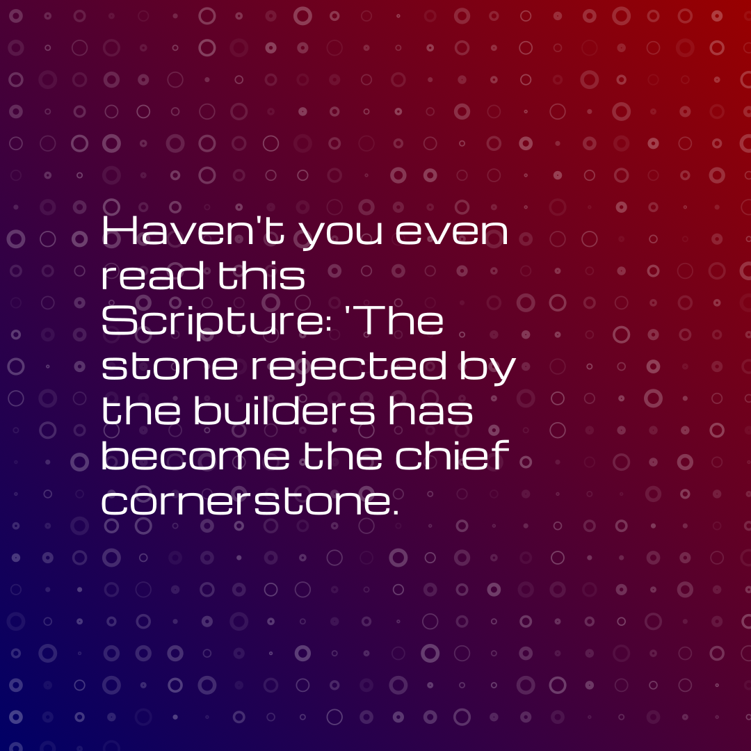 Verse of the Day Image for 2025-10-14. Scripture reference Mark 12: 10