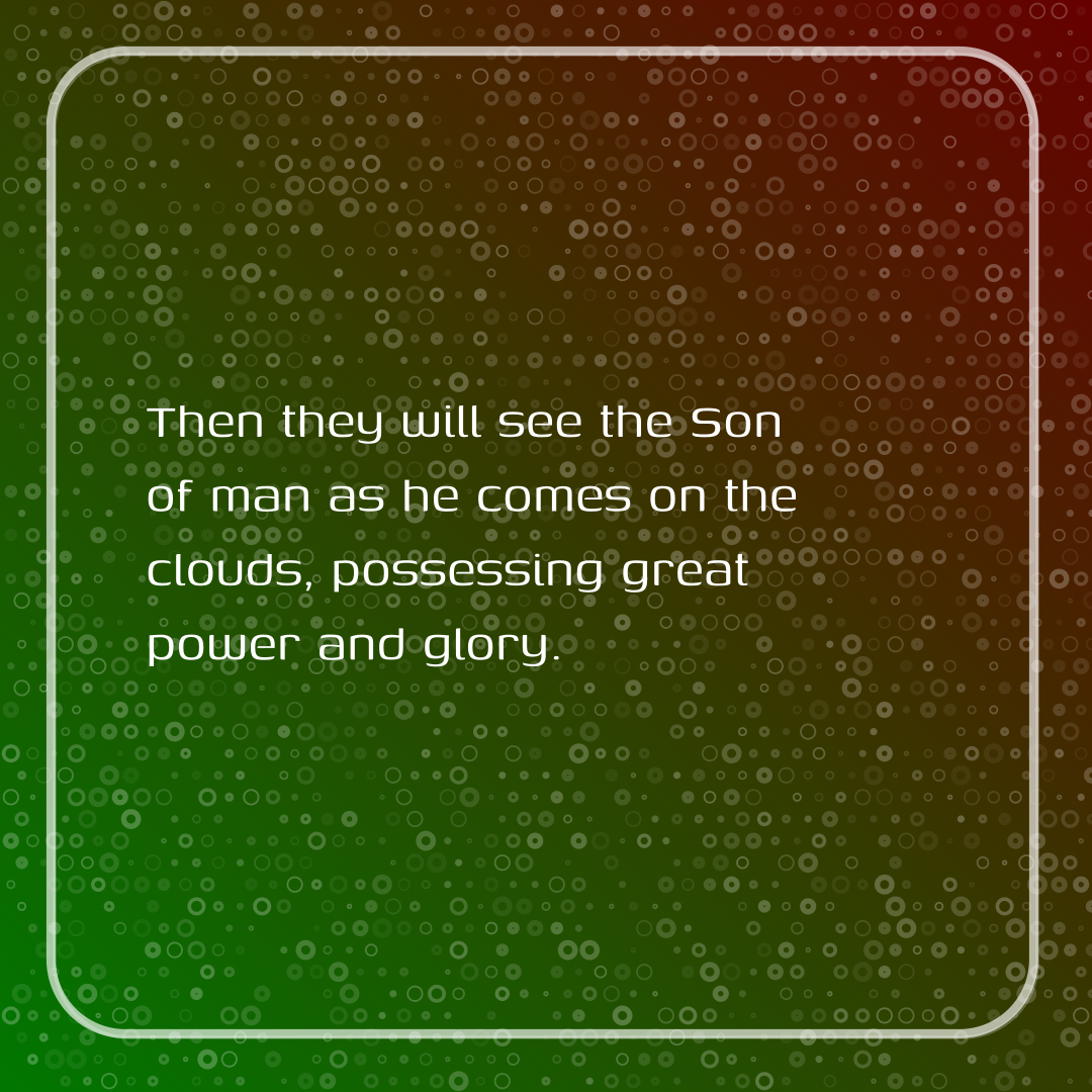 Verse of the Day Image for 2025-10-18. Scripture reference Mark 13: 26