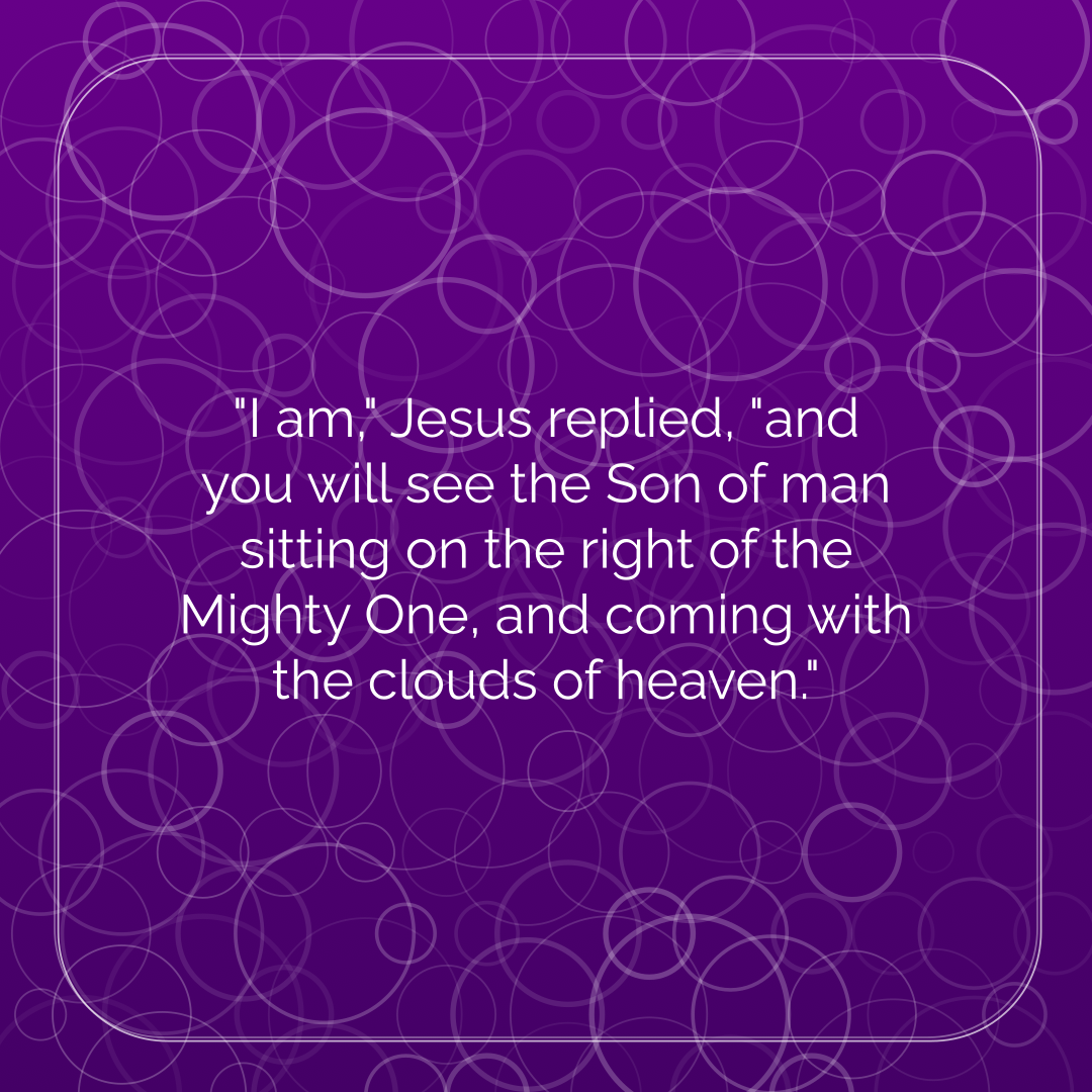 Verse of the Day Image for 2025-10-24. Scripture reference Mark 14: 62