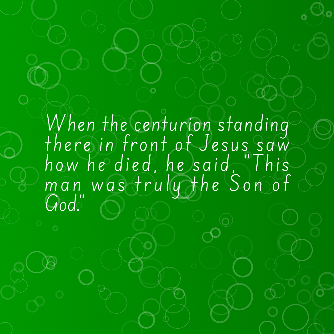 Verse of the Day Image for 2025-10-30. Scripture reference Mark 15: 39