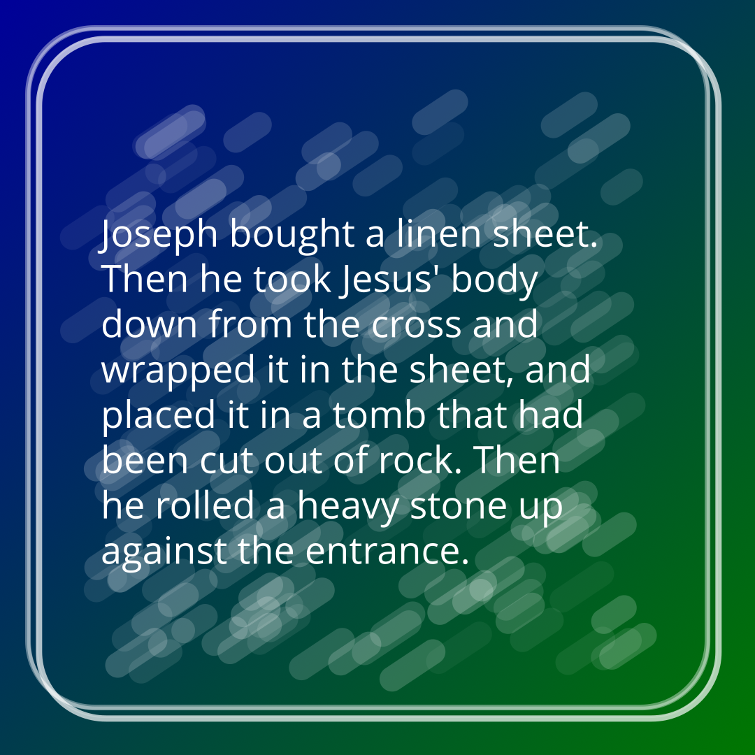 Verse of the Day Image for 2025-10-31. Scripture reference Mark 15: 46