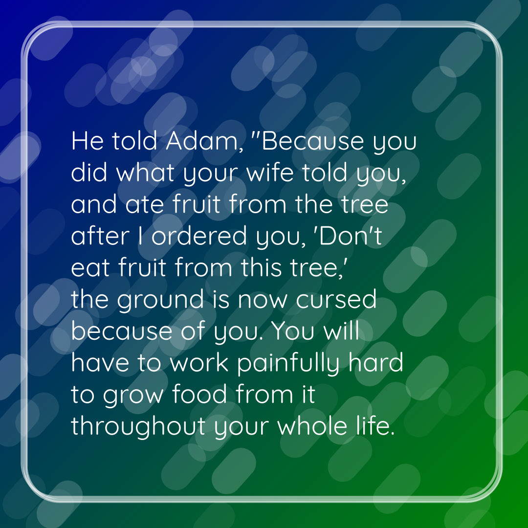 Verse of the Day Image for 2025-11-10. Scripture reference Genesis 3: 17