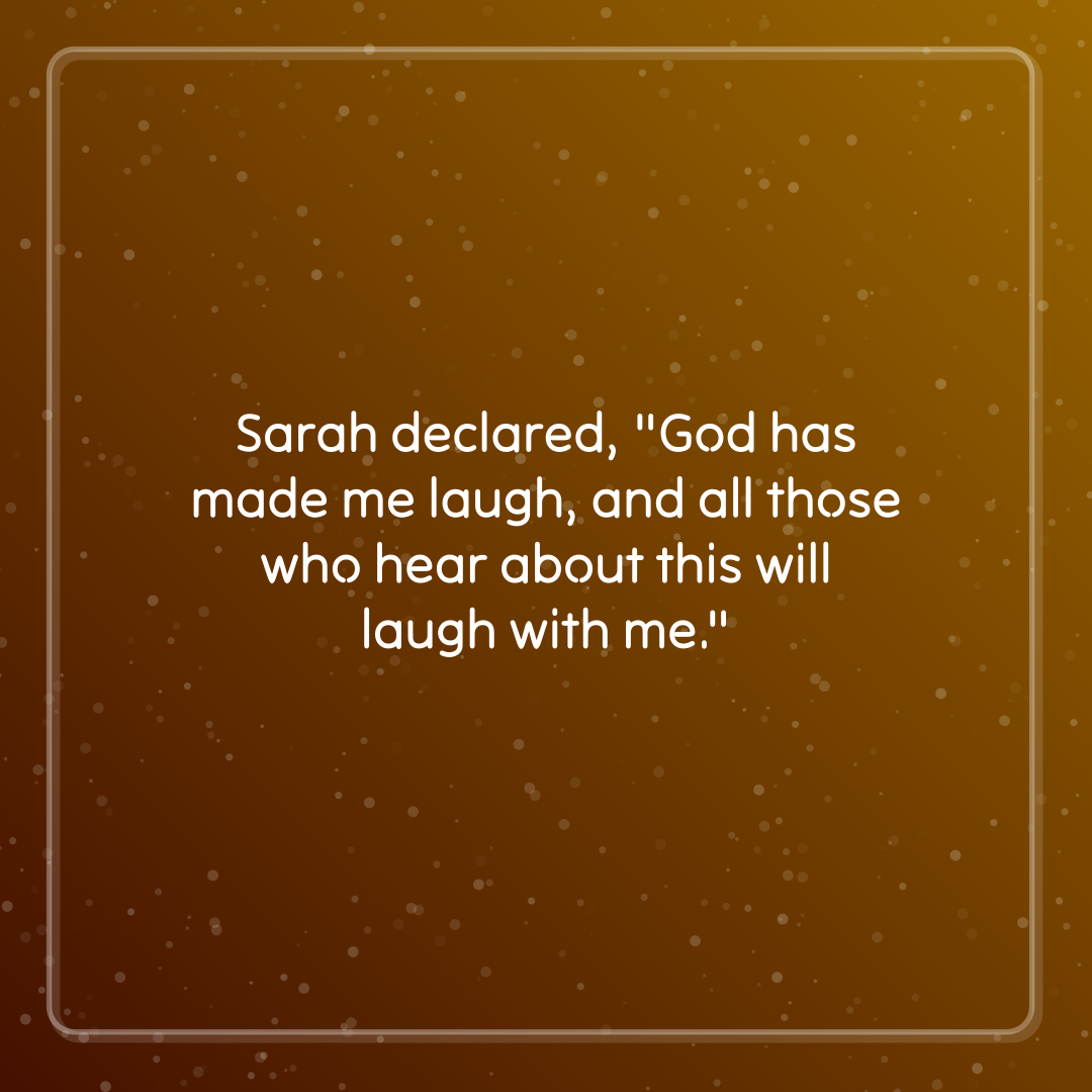 Verse of the Day Image for 2025-11-23. Scripture reference Genesis 21: 6