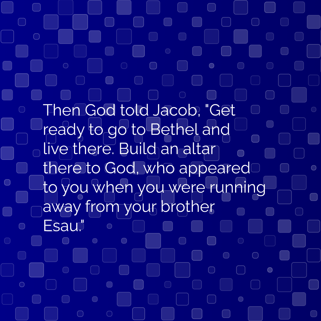 Verse of the Day Image for 2025-12-07. Scripture reference Genesis 35: 1