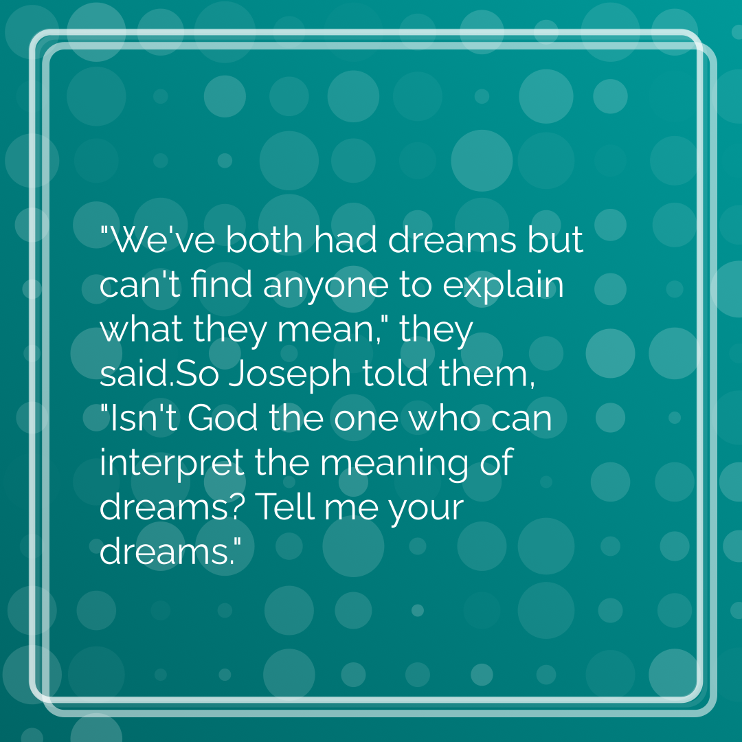 Verse of the Day Image for 2025-12-14. Scripture reference Genesis 40: 8