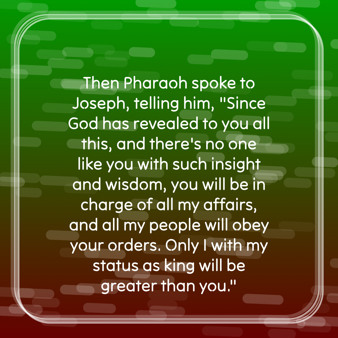 Verse of the Day Image for 2025-12-17. Scripture reference Genesis 41: 39-40