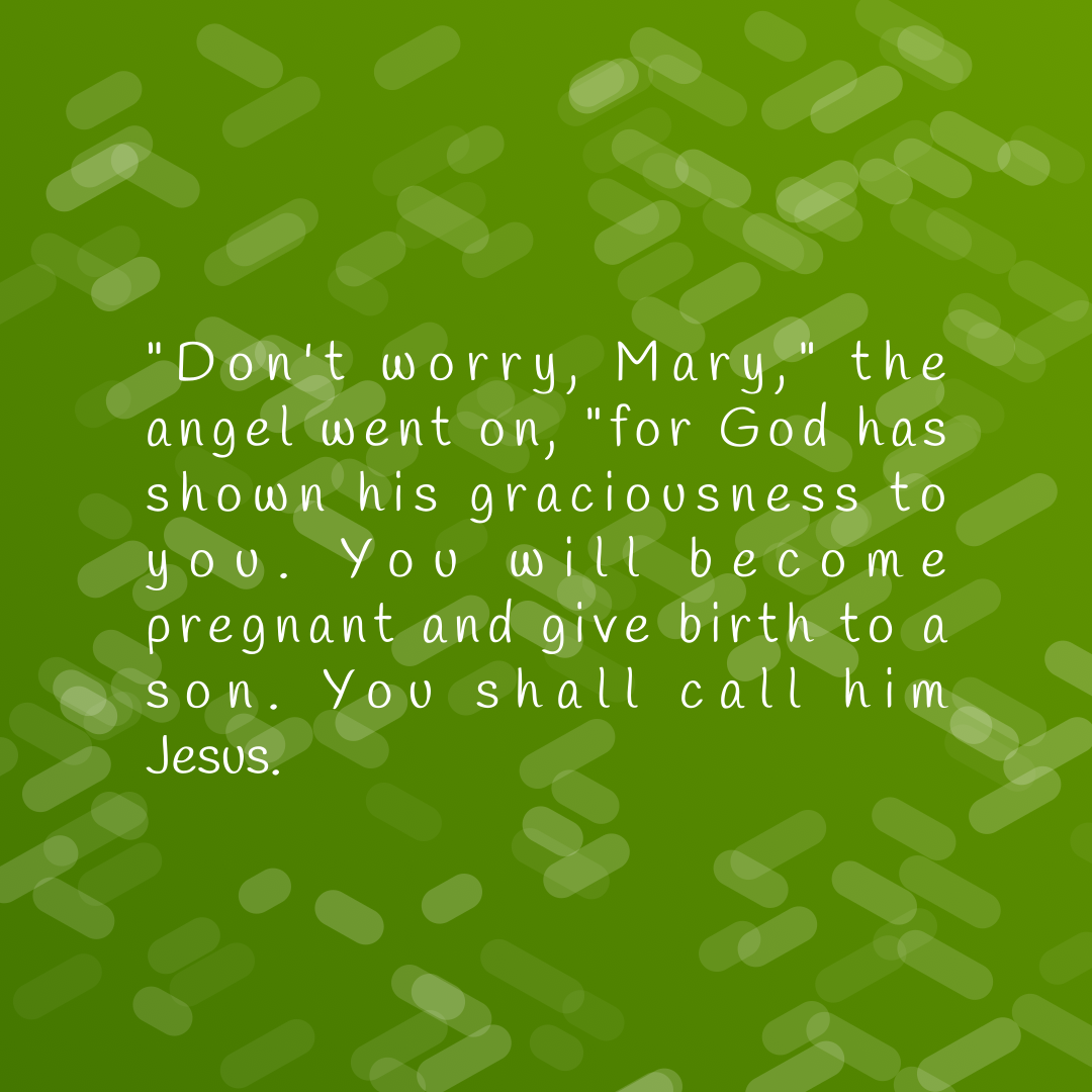 Verse of the Day Image for 2025-12-21. Scripture reference Luke 1: 30-31