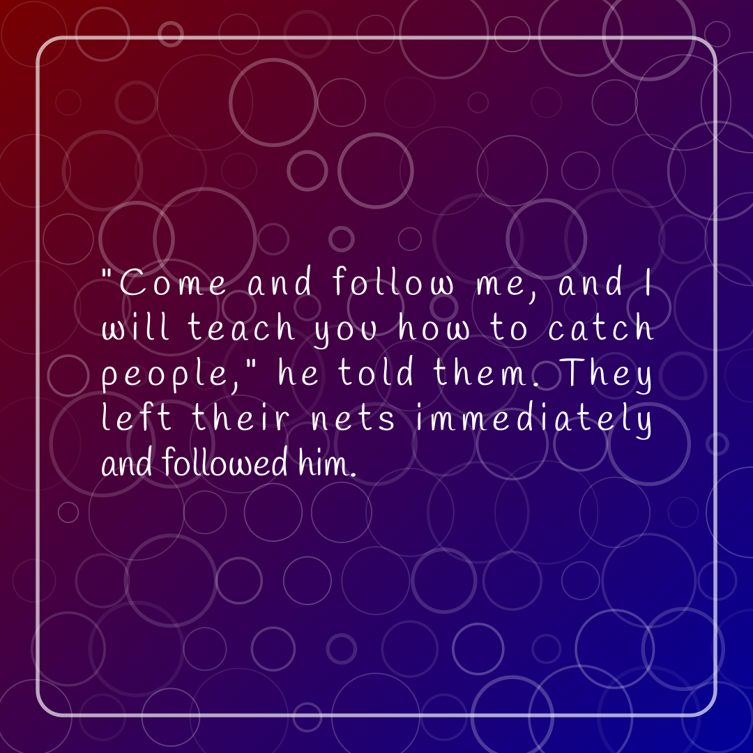 Verse of the Day Image for 2026-01-07. Scripture reference Matthew 4: 19-20