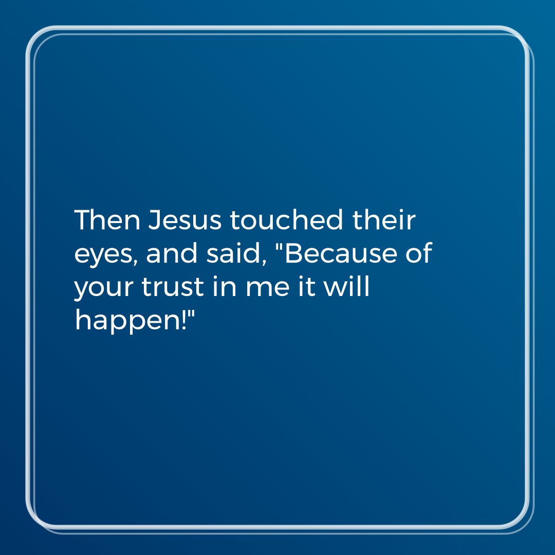 Verse of the Day Image for 2026-02-04. Scripture reference Matthew 9: 29