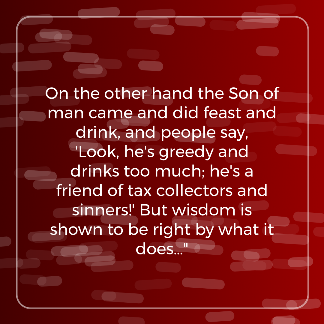 Verse of the Day Image for 2026-02-11. Scripture reference Matthew 11: 19