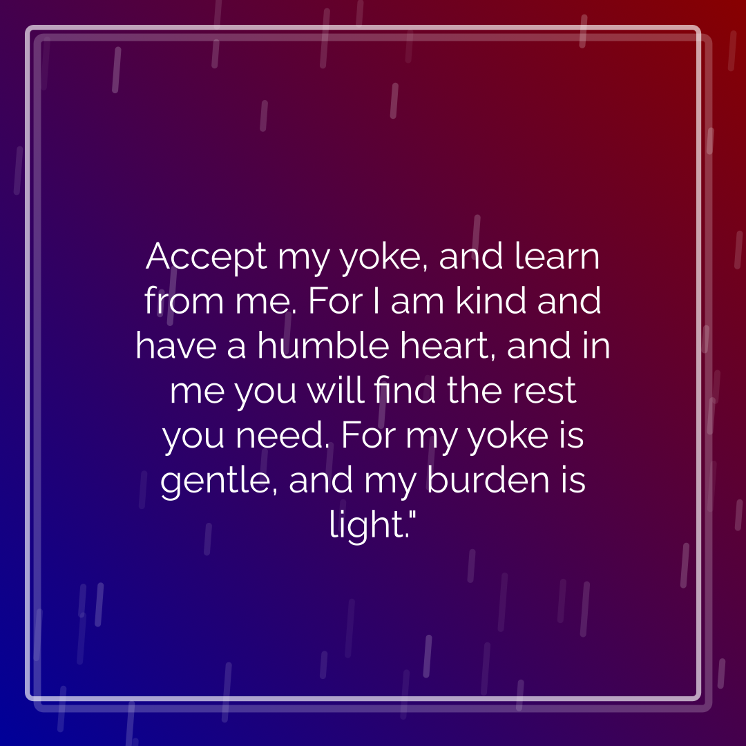 Verse of the Day Image for 2026-02-12. Scripture reference Matthew 11: 29-30