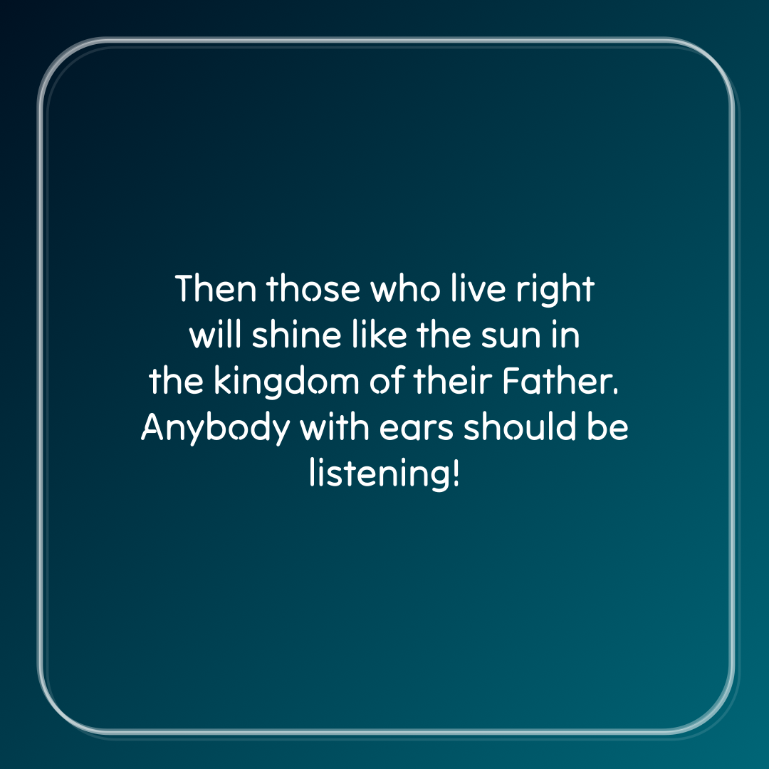 Verse of the Day Image for 2026-02-24. Scripture reference Matthew 13: 43