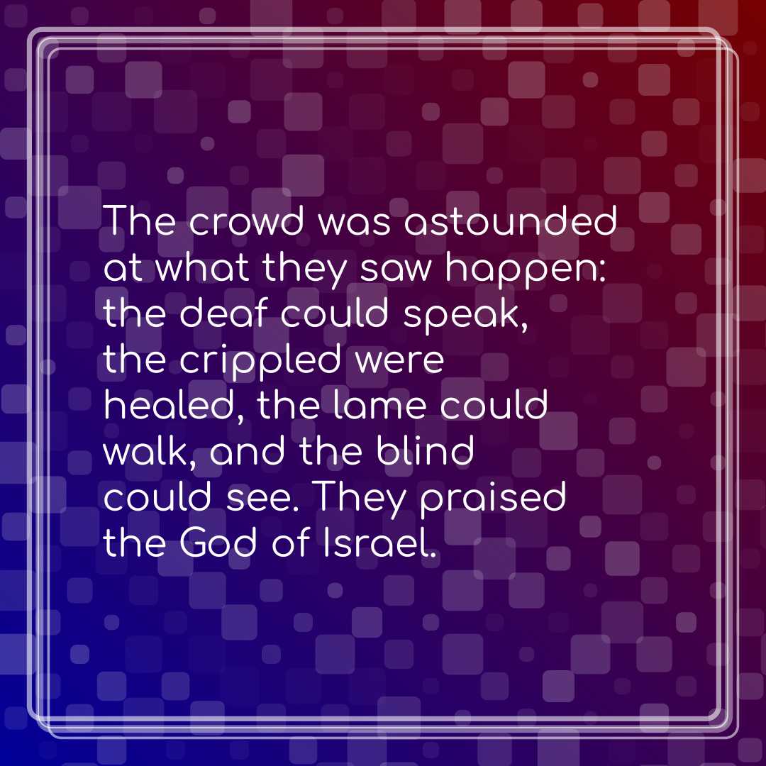 Verse of the Day Image for 2026-03-06. Scripture reference Matthew 15: 31