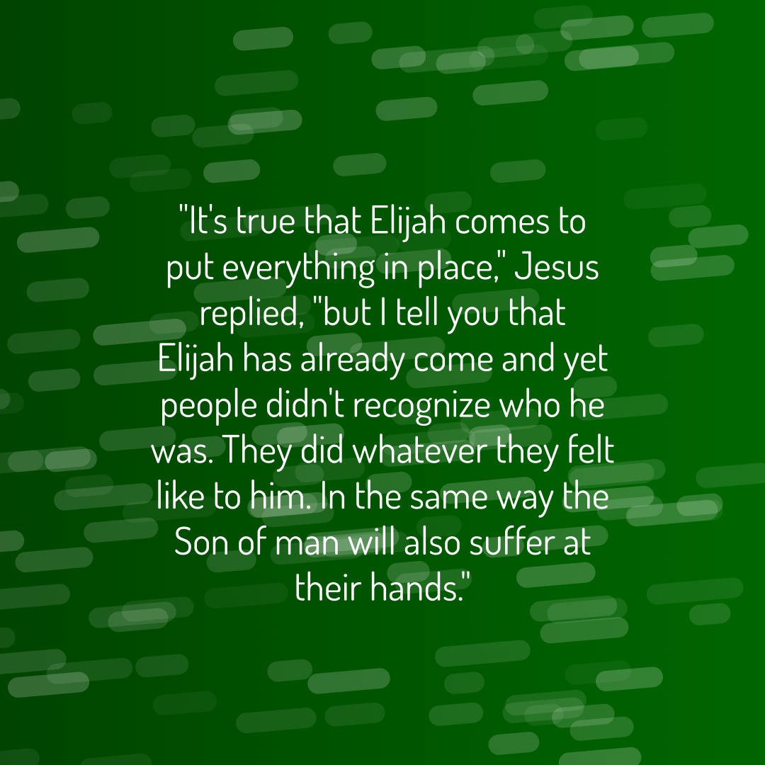 Verse of the Day Image for 2026-03-14. Scripture reference Matthew 17: 11-12