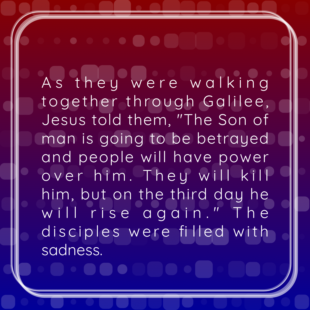 Verse of the Day Image for 2026-03-16. Scripture reference Matthew 17: 22-23