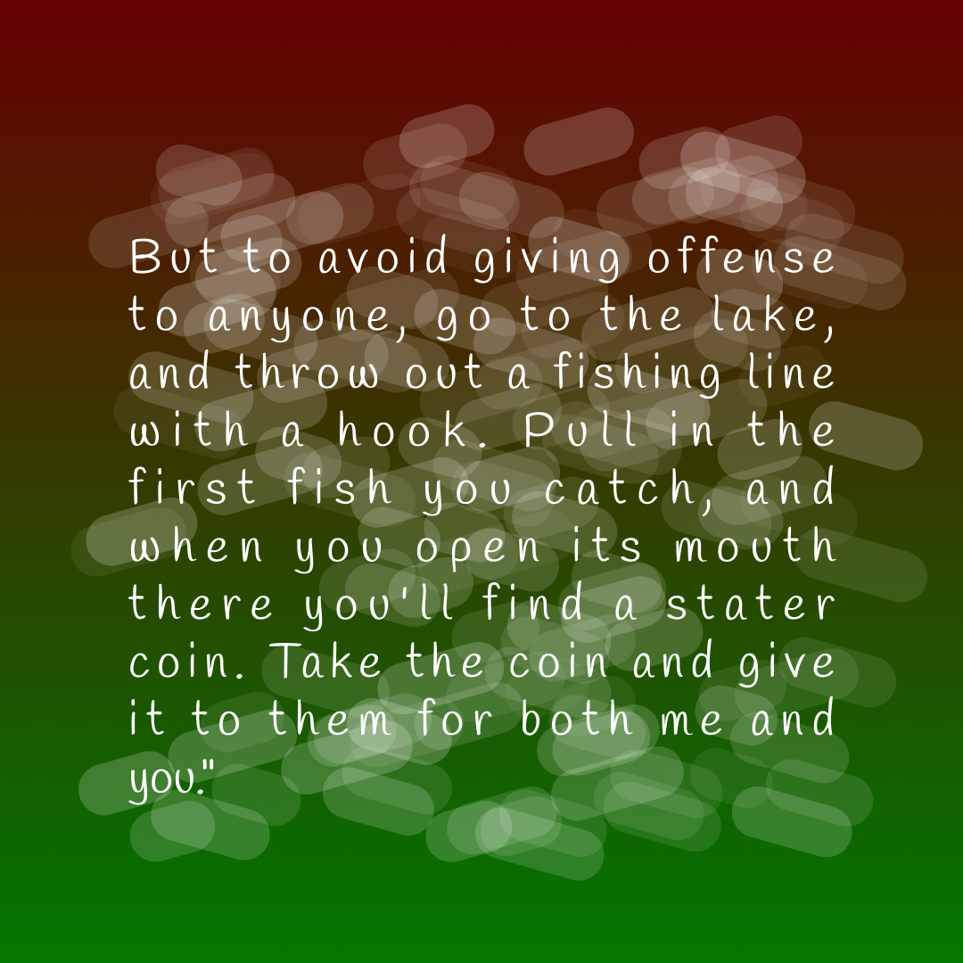 Verse of the Day Image for 2026-03-17. Scripture reference Matthew 17: 27