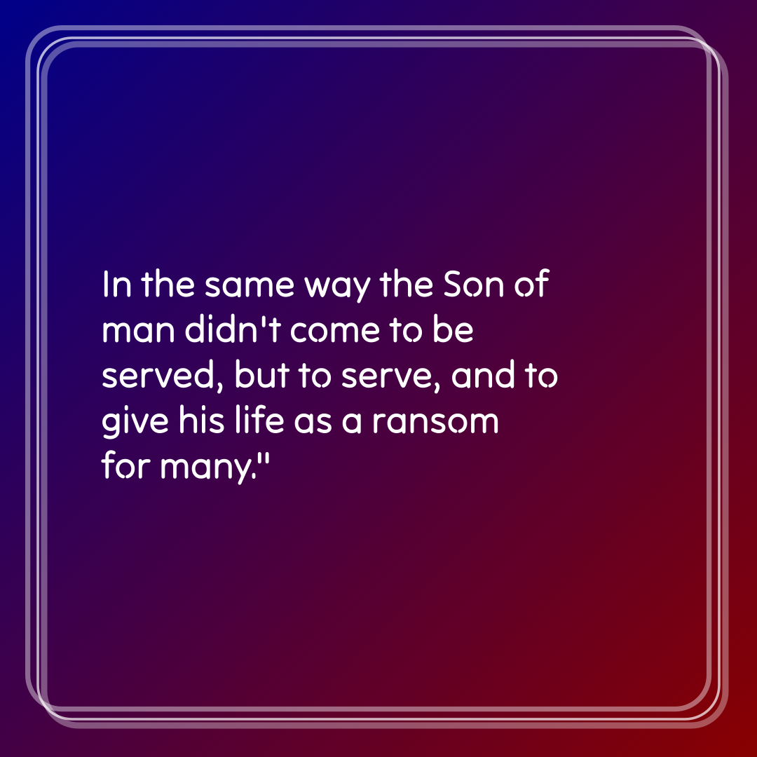 Verse of the Day Image for 2026-03-31. Scripture reference Matthew 20: 28