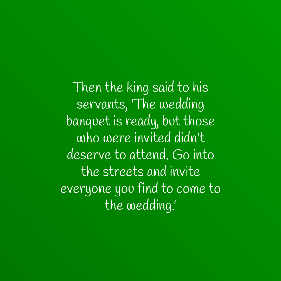 Verse of the Day Image for 2026-04-06. Scripture reference Matthew 22: 8-9