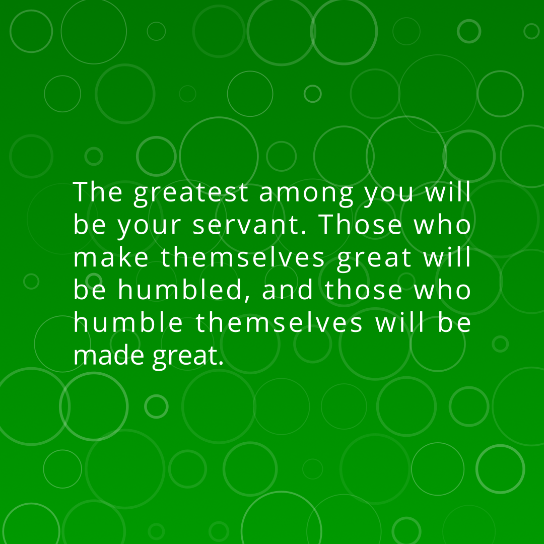 Verse of the Day Image for 2026-04-11. Scripture reference Matthew 23: 11-12