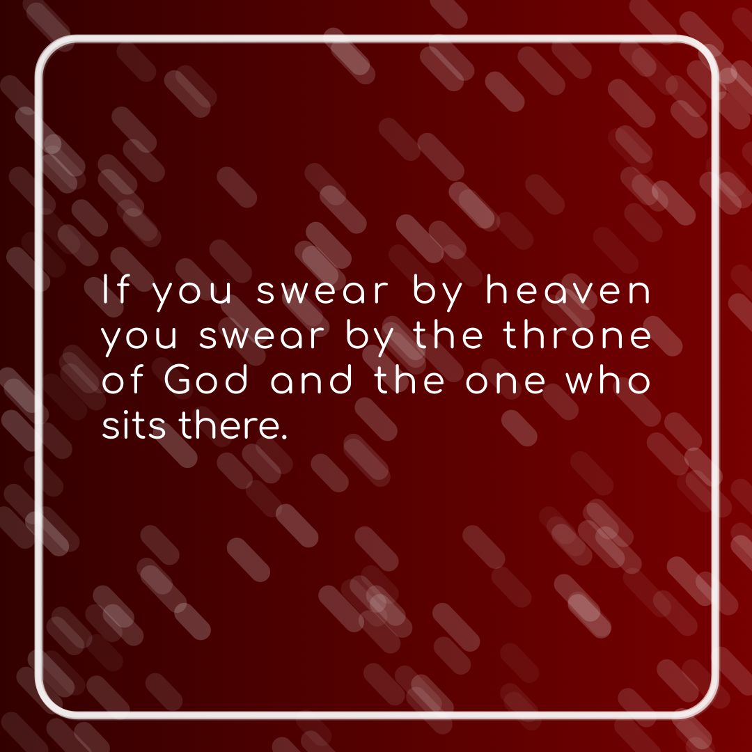 Verse of the Day Image for 2026-04-12. Scripture reference Matthew 23: 22