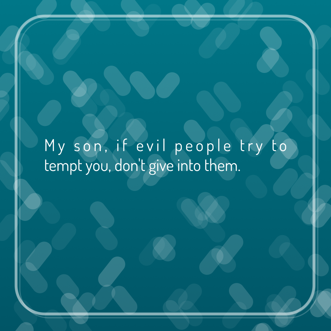 Verse of the Day Image for 2026-04-15. Scripture reference Proverbs 1: 10