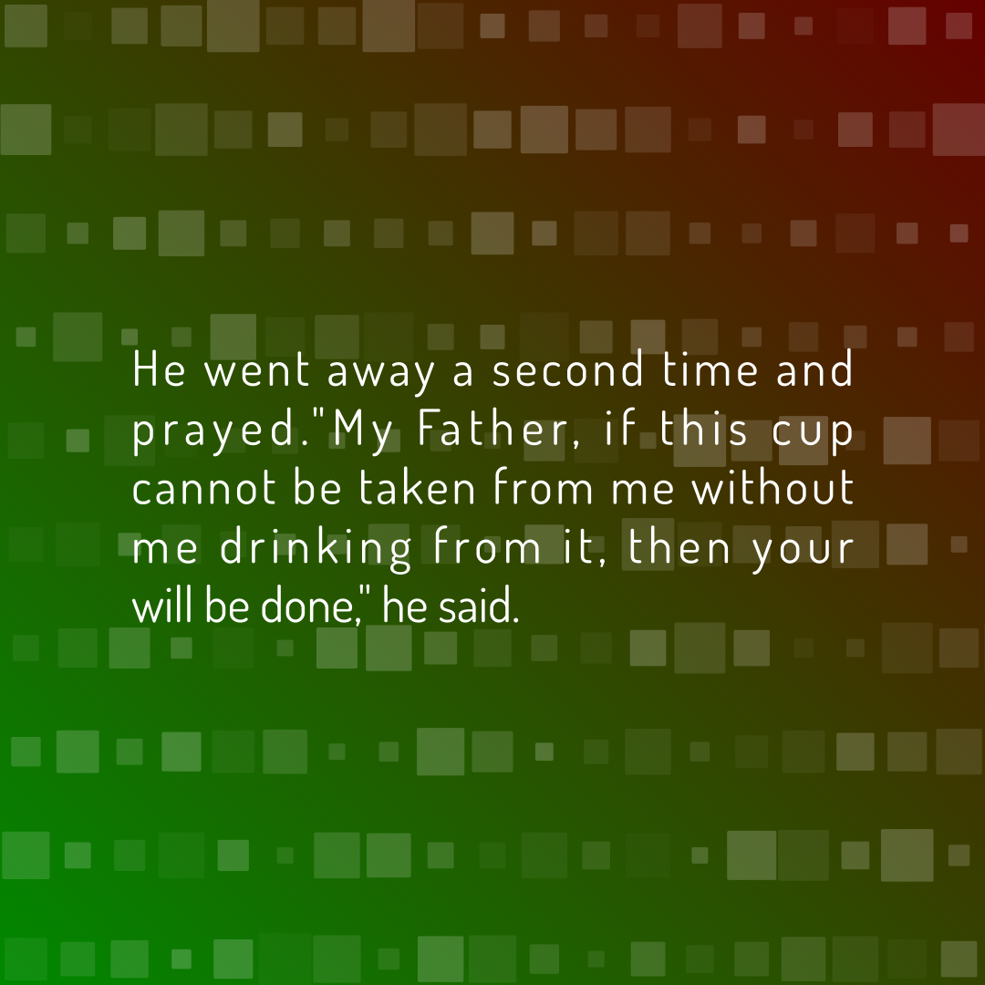 Verse of the Day Image for 2026-05-13. Scripture reference Matthew 26: 42