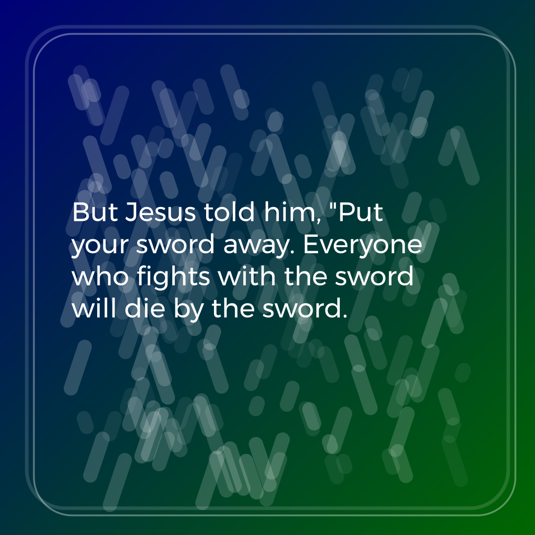 Verse of the Day Image for 2026-05-15. Scripture reference Matthew 26: 52