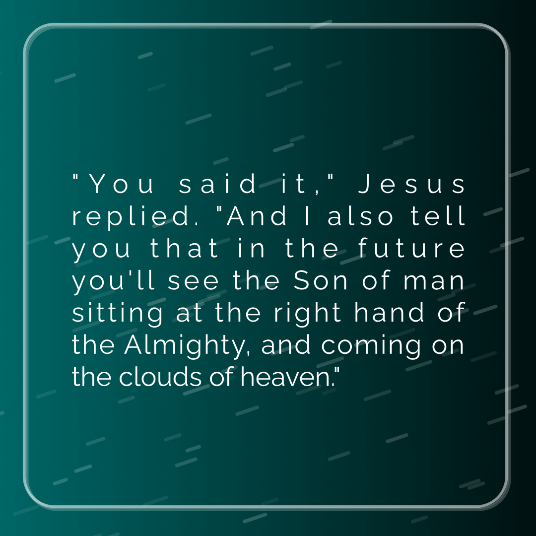 Verse of the Day Image for 2026-05-17. Scripture reference Matthew 26: 64