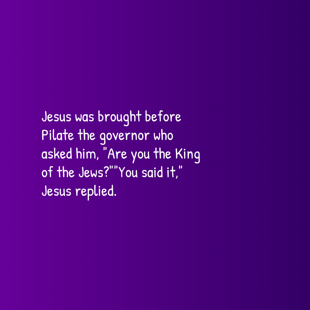 Verse of the Day Image for 2026-05-20. Scripture reference Matthew 27: 11