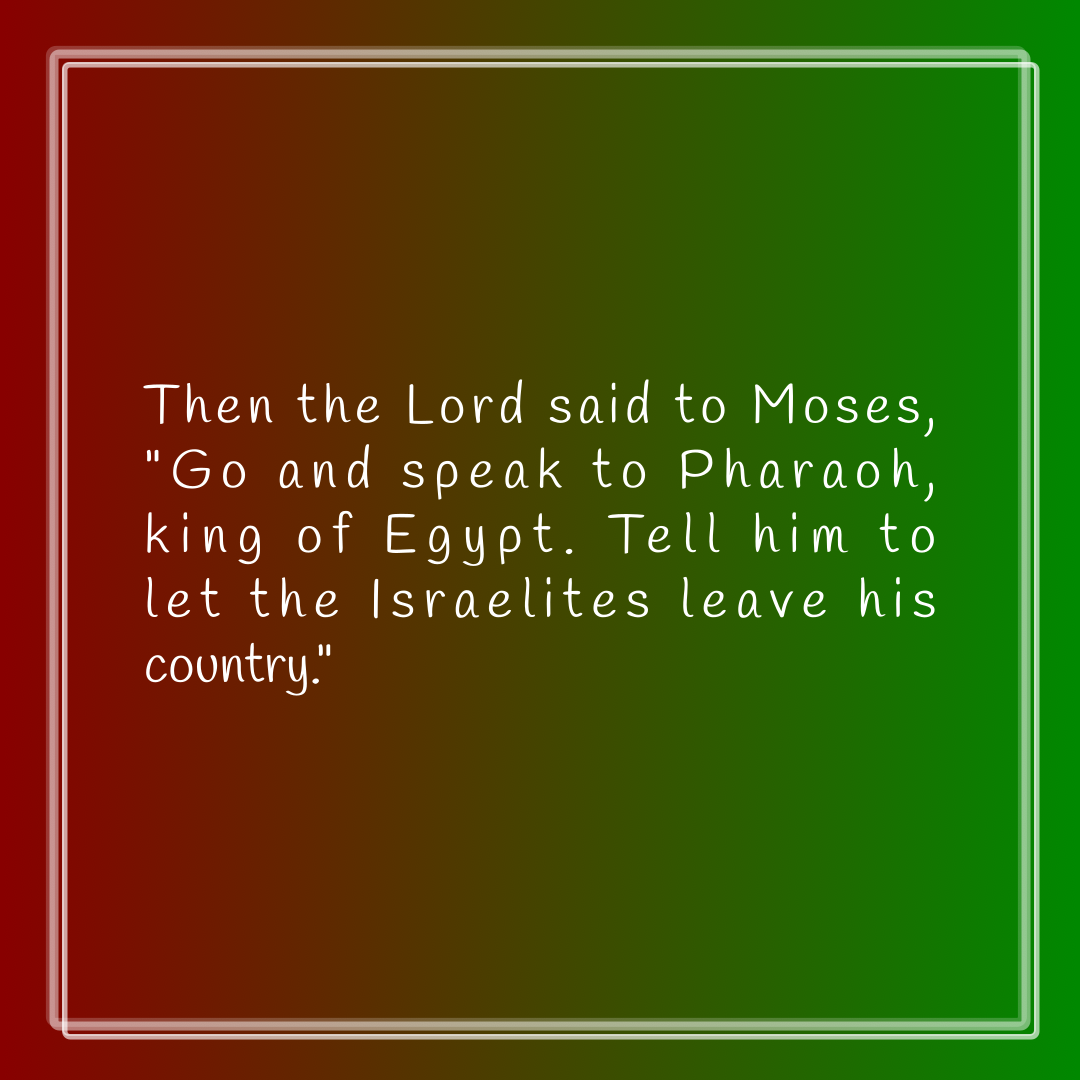 Verse of the Day Image for 2026-06-28. Scripture reference Exodus 6: 10-11