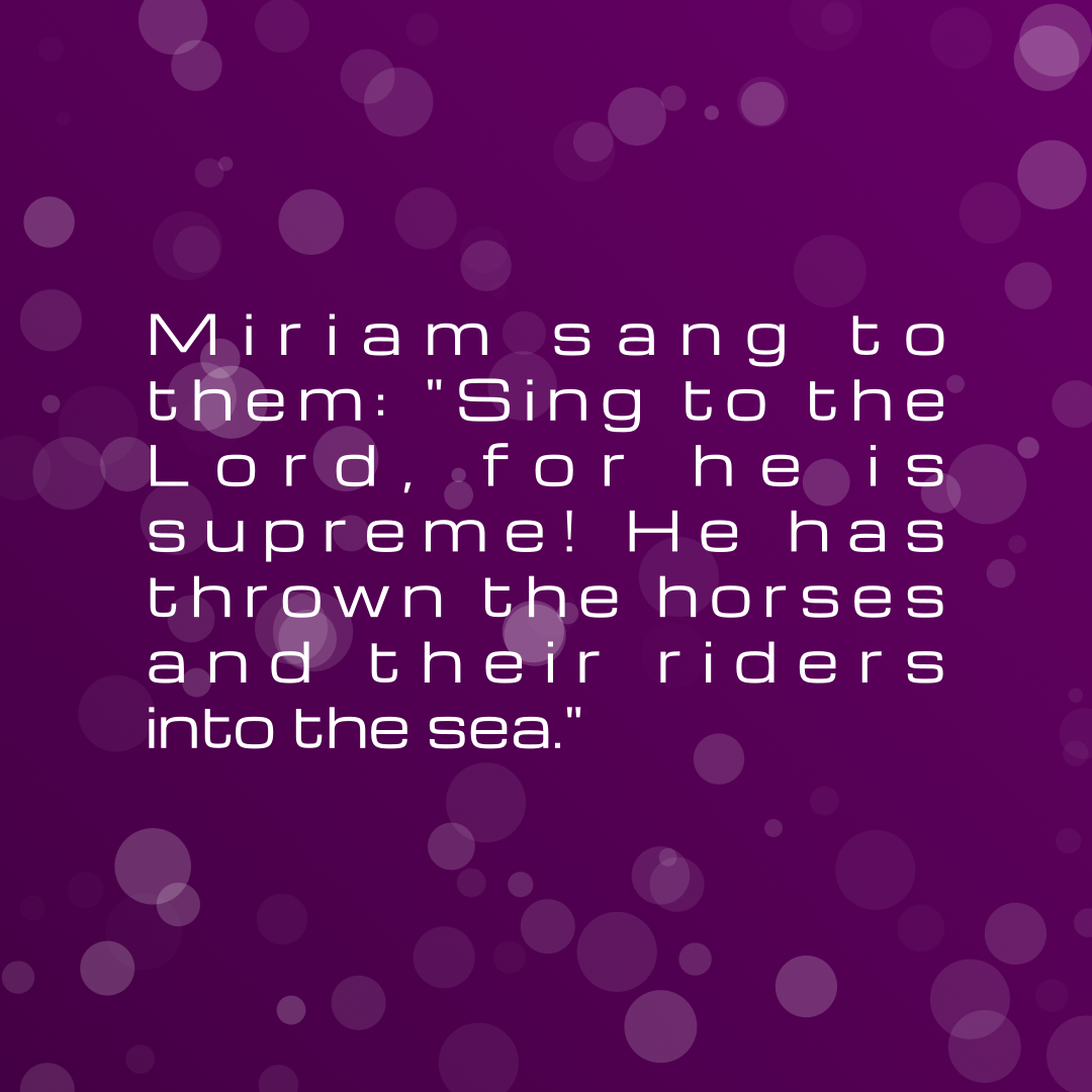 Verse of the Day Image for 2026-07-21. Scripture reference Exodus 15: 21