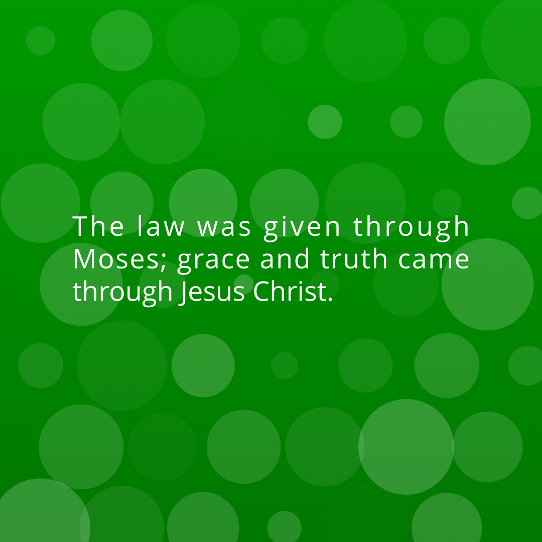 Verse of the Day Image for 2026-08-03. Scripture reference John 1: 17