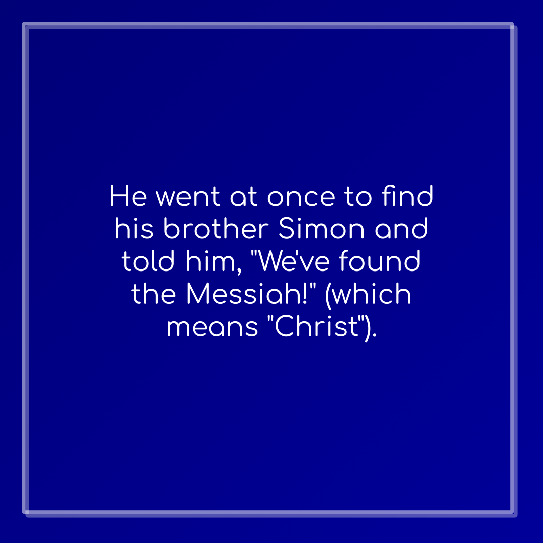 Verse of the Day Image for 2026-08-08. Scripture reference John 1: 41