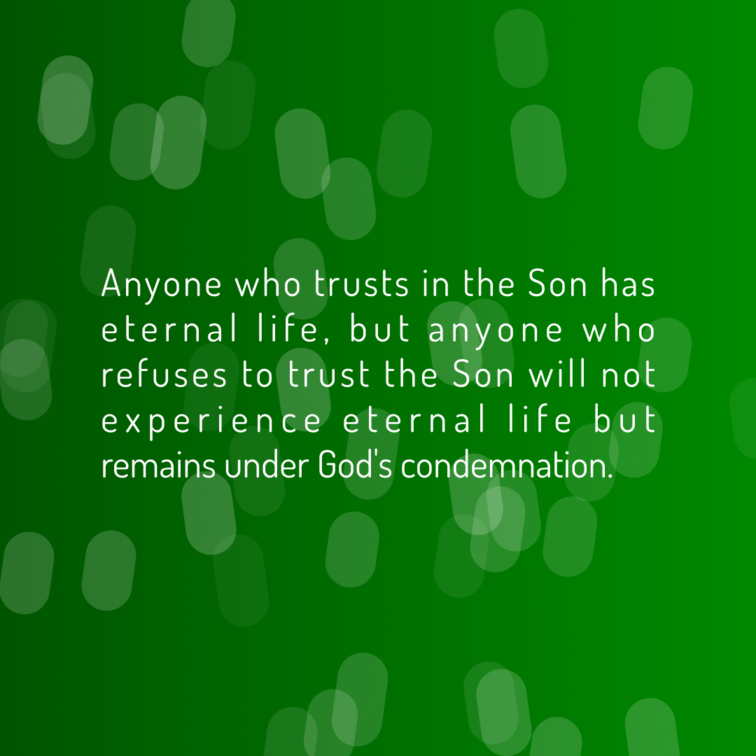 Verse of the Day Image for 2026-08-21. Scripture reference John 3: 36