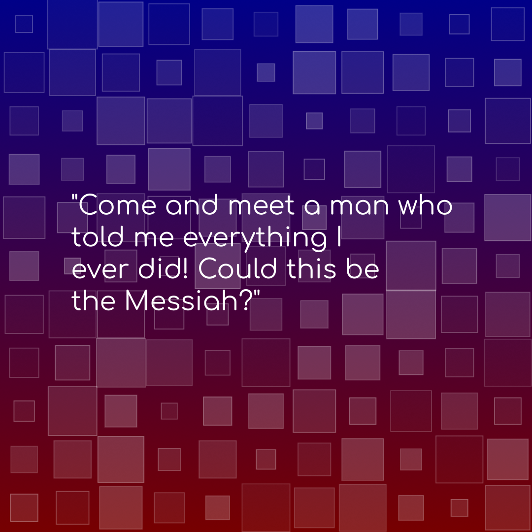 Verse of the Day Image for 2026-08-28. Scripture reference John 4: 29