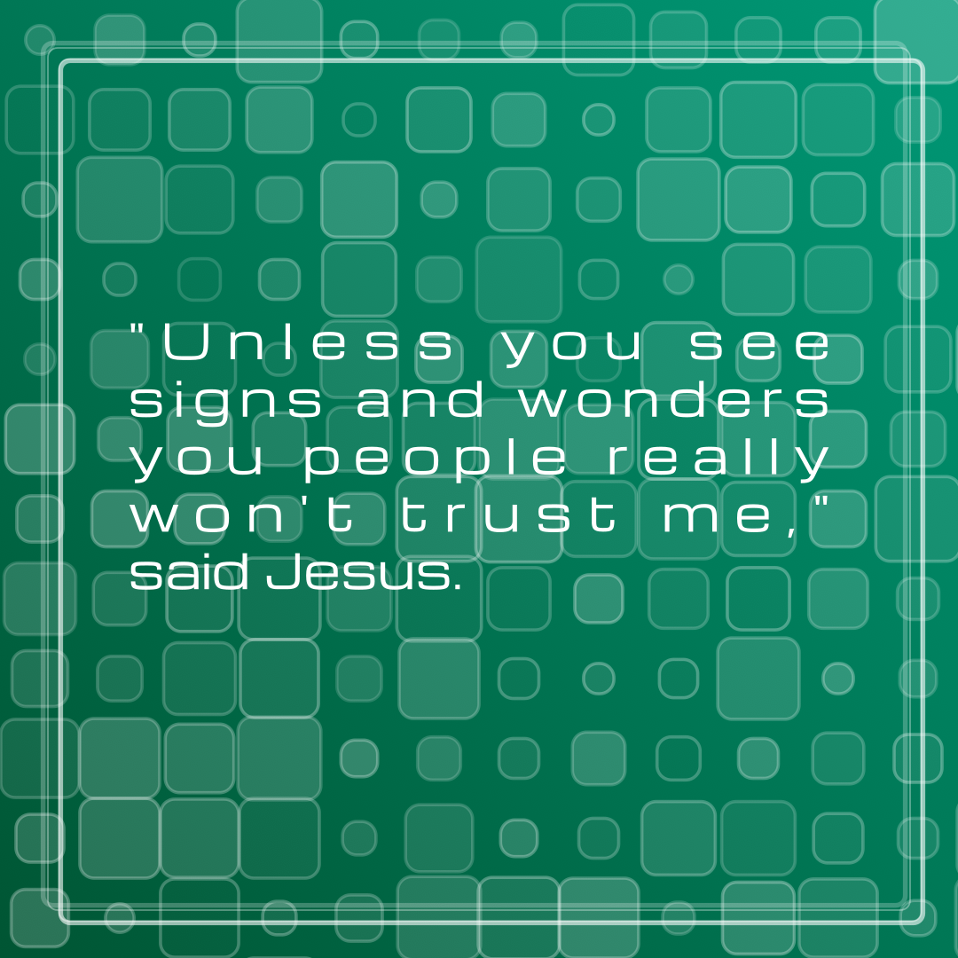 Verse of the Day Image for 2026-08-31. Scripture reference John 4: 48