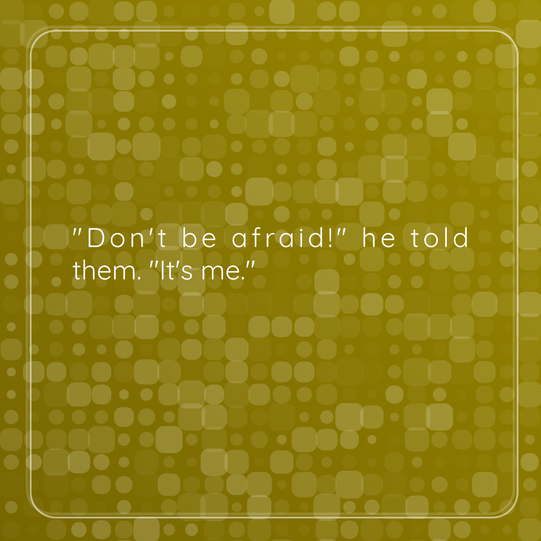 Verse of the Day Image for 2026-09-08. Scripture reference John 6: 20