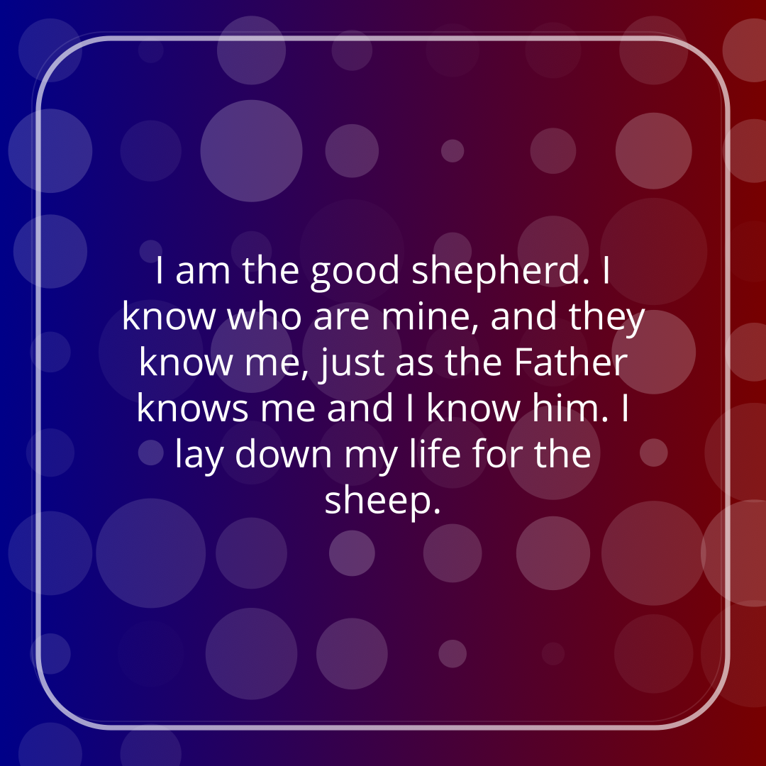 Verse of the Day Image for 2026-10-08. Scripture reference John 10: 14-15