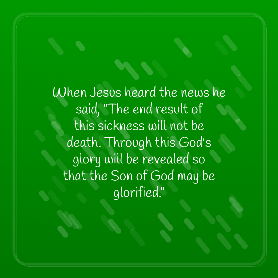 Verse of the Day Image for 2026-10-13. Scripture reference John 11: 4