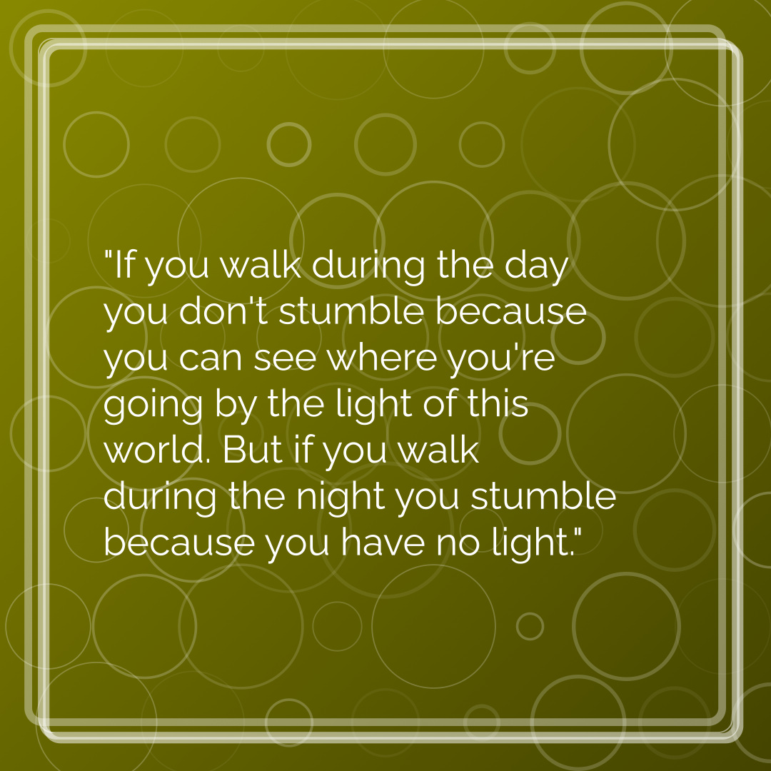 Verse of the Day Image for 2026-10-14. Scripture reference John 11: 10