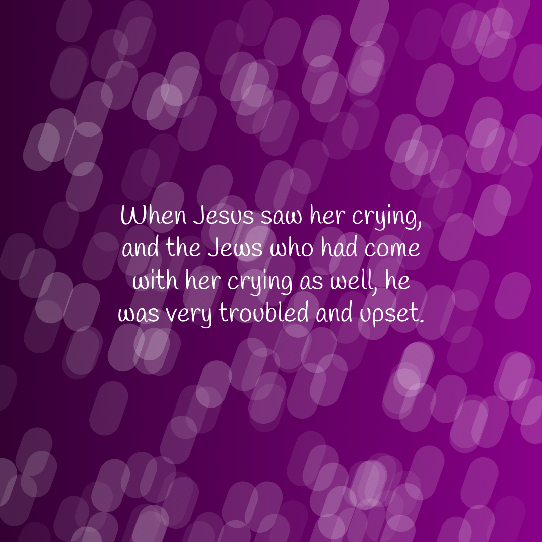 Verse of the Day Image for 2026-10-16. Scripture reference John 11: 33