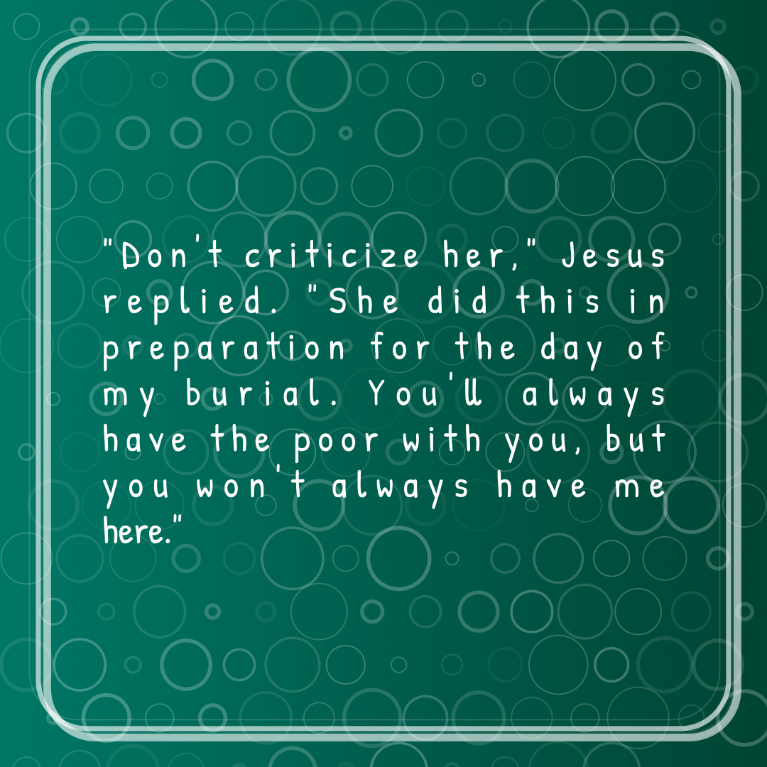 Verse of the Day Image for 2026-10-21. Scripture reference John 12: 7-8