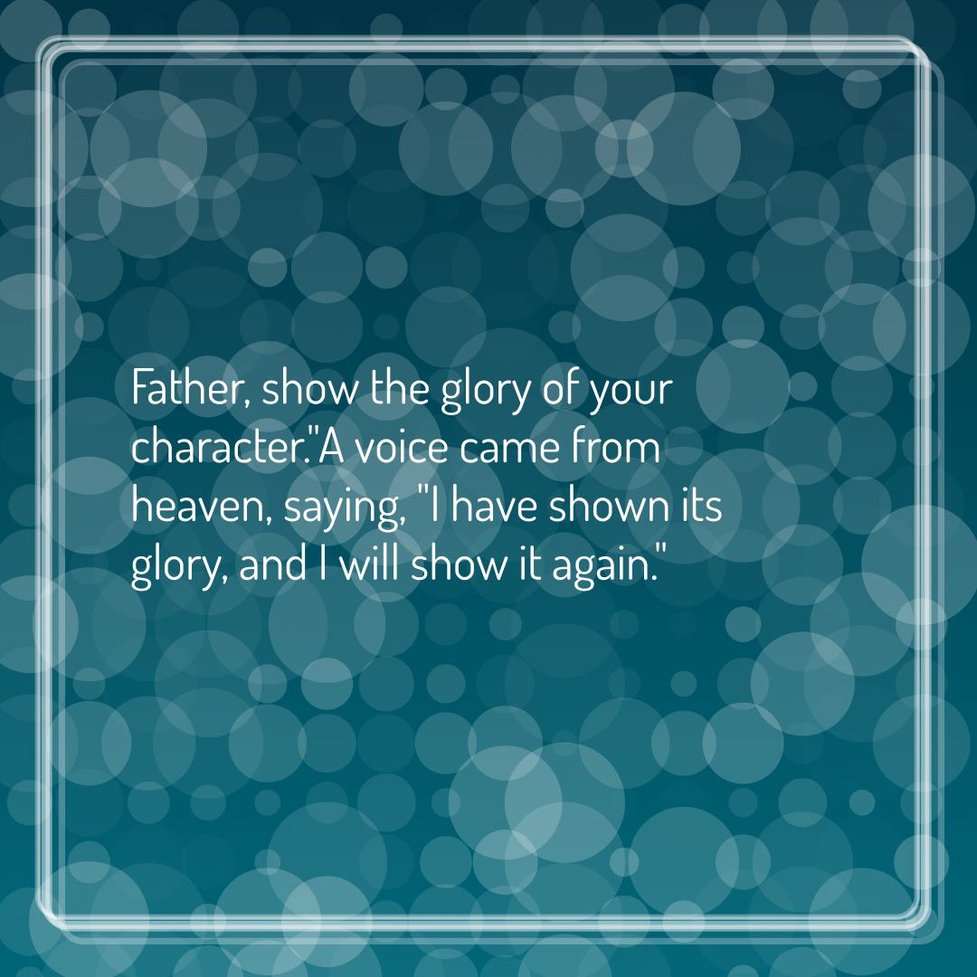 Verse of the Day Image for 2026-10-29. Scripture reference John 12: 28